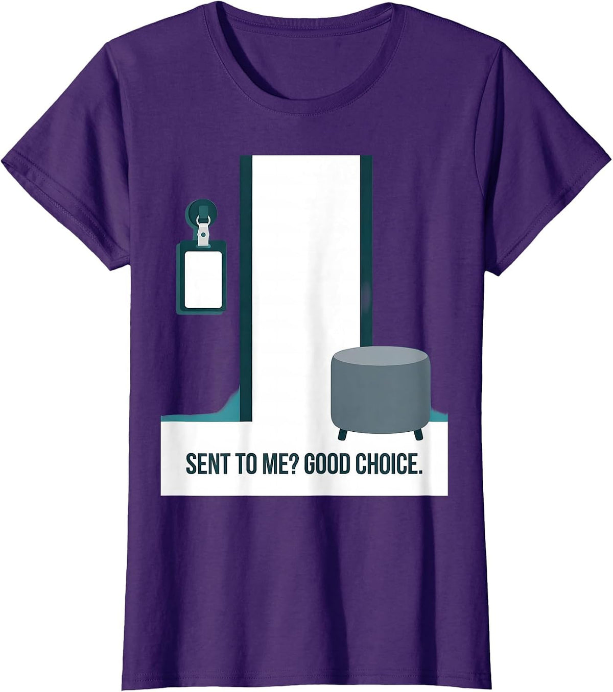 Women's Sent To Me? Good Choice Funny School Counselor Back T-Shirt - Purple