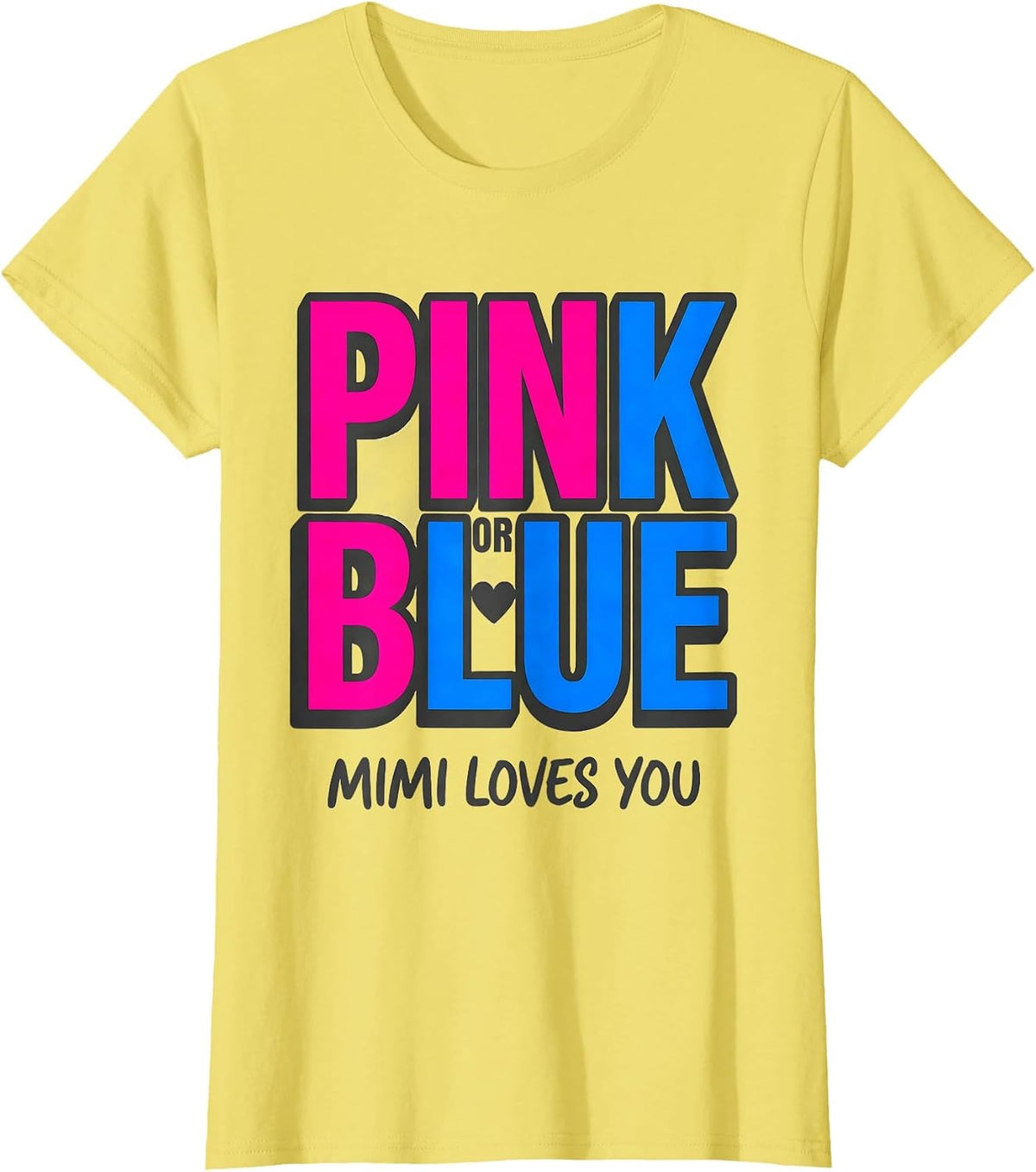Women's Pink Or Blue, Mimi Loves You Gender Reveal Party Family T-Shirt - Lemon Yellow