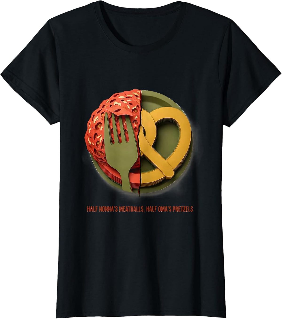 Women's Half Nonna's Meatballs Half Oma's Pretzels Italian Heritage T-Shirt - Black