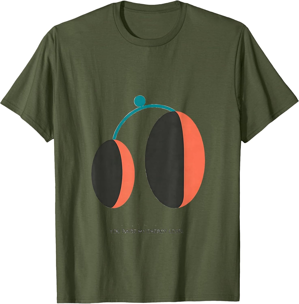 Men's You Raise My Energy Level Funny Science Nerd Pun T-Shirt - Olive Green