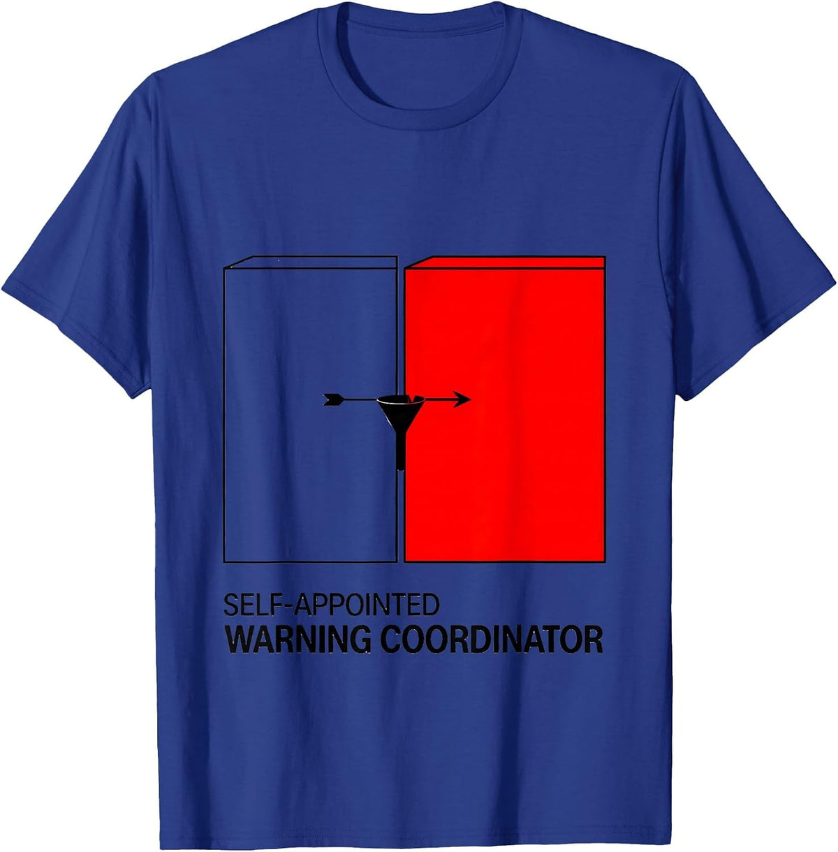Men's Self-Appointed Warning Coordinator Funny Storm Chaser T-Shirt - Royal Blue