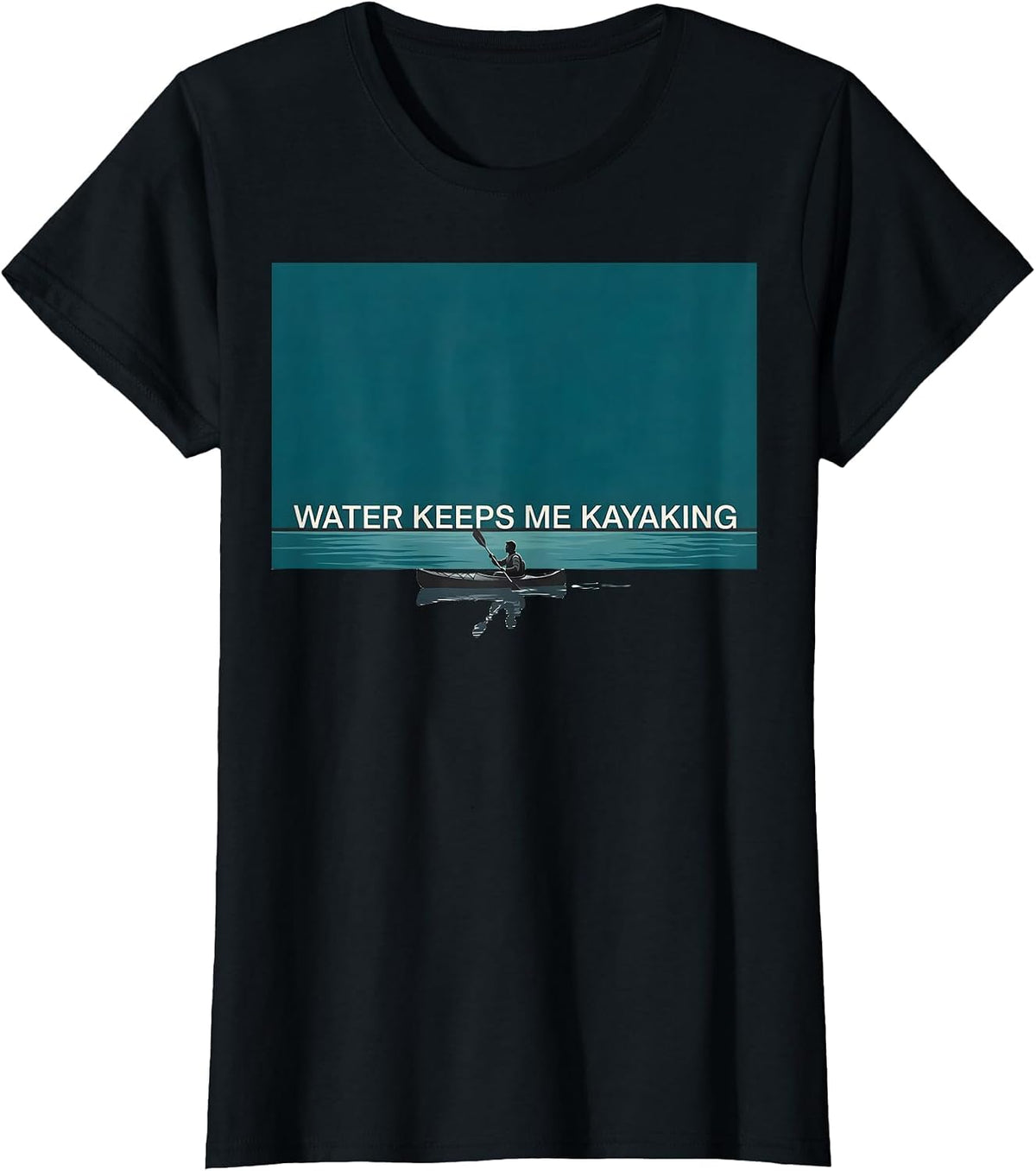 Women's Water Keeps Me Kayaking Funny Kayak Kayaker Paddling Gift T-Shirt - Black