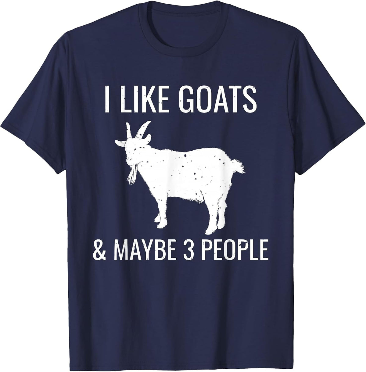 I Like Goats & Maybe 3 People Funny Farm Introvert T-Shirt T-Shirt - Navy Blue