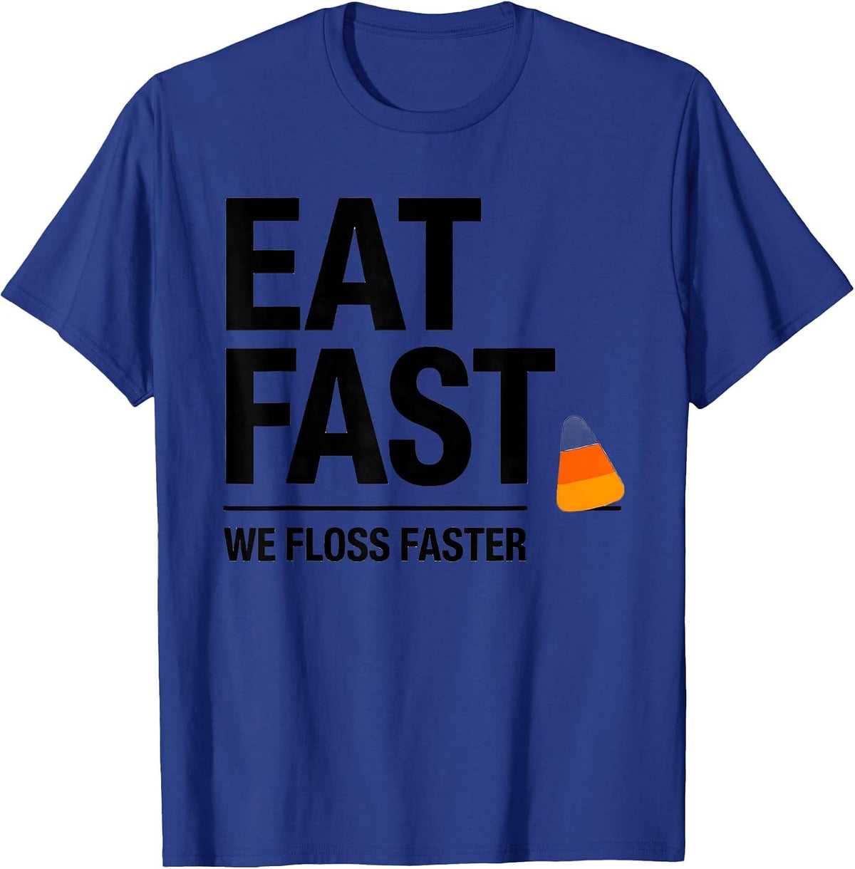 Men's Eat Fast, We Floss Faster Funny Dental Team Halloween T-Shirt - Royal Blue