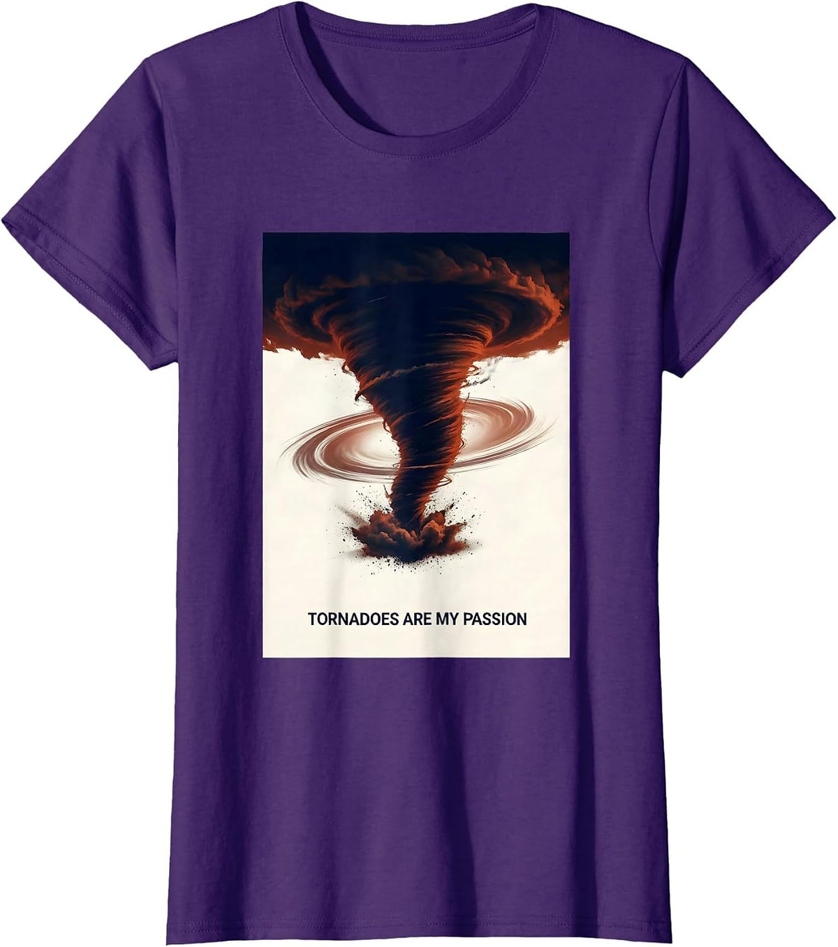 Women's Tornadoes Are My Passion Funny Storm Chaser Meteorology Gift T-Shirt - Purple