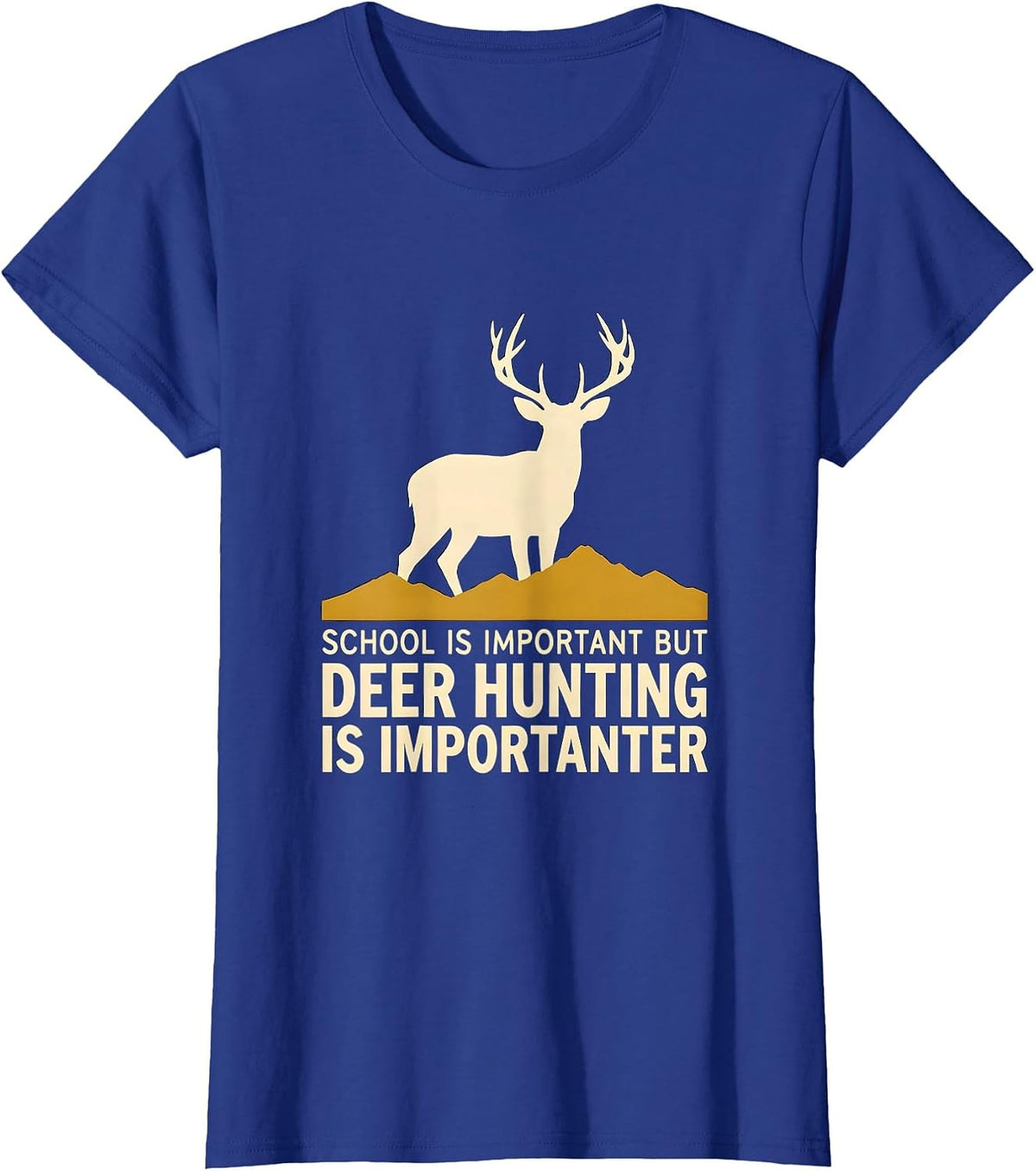 Women's School Is Important But Deer Hunting Is Importanter Kids T-Shirt - Royal Blue