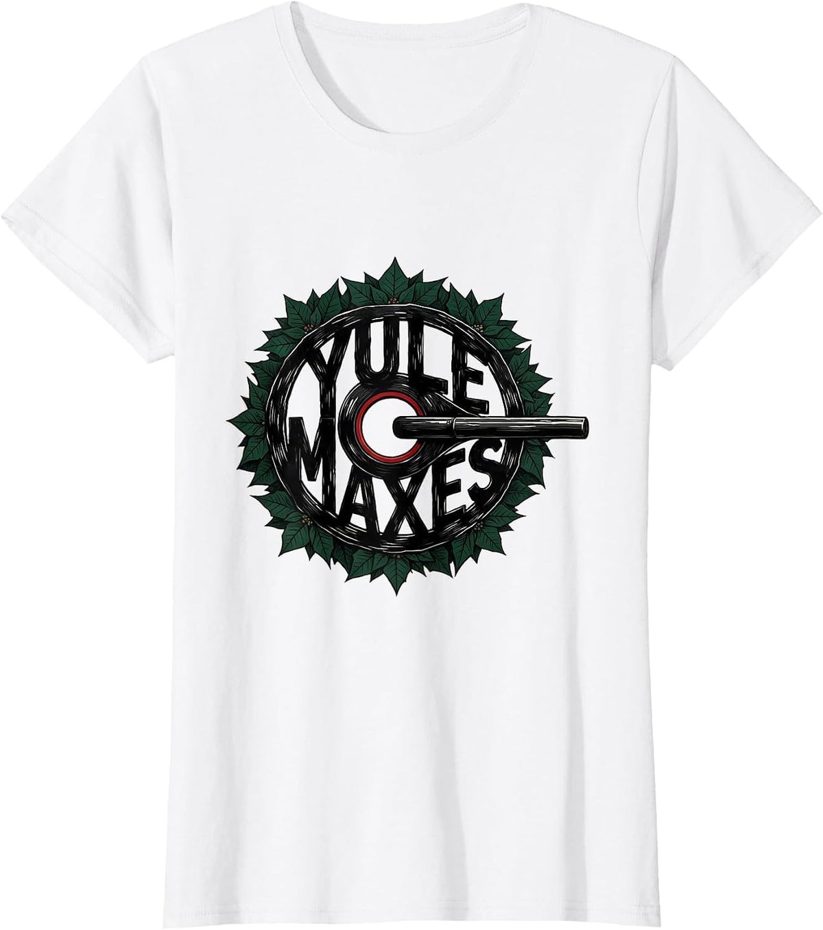 Women's Yule Maxes Funny Christmas Gym Workout Weightlifting Gift T-Shirt - White