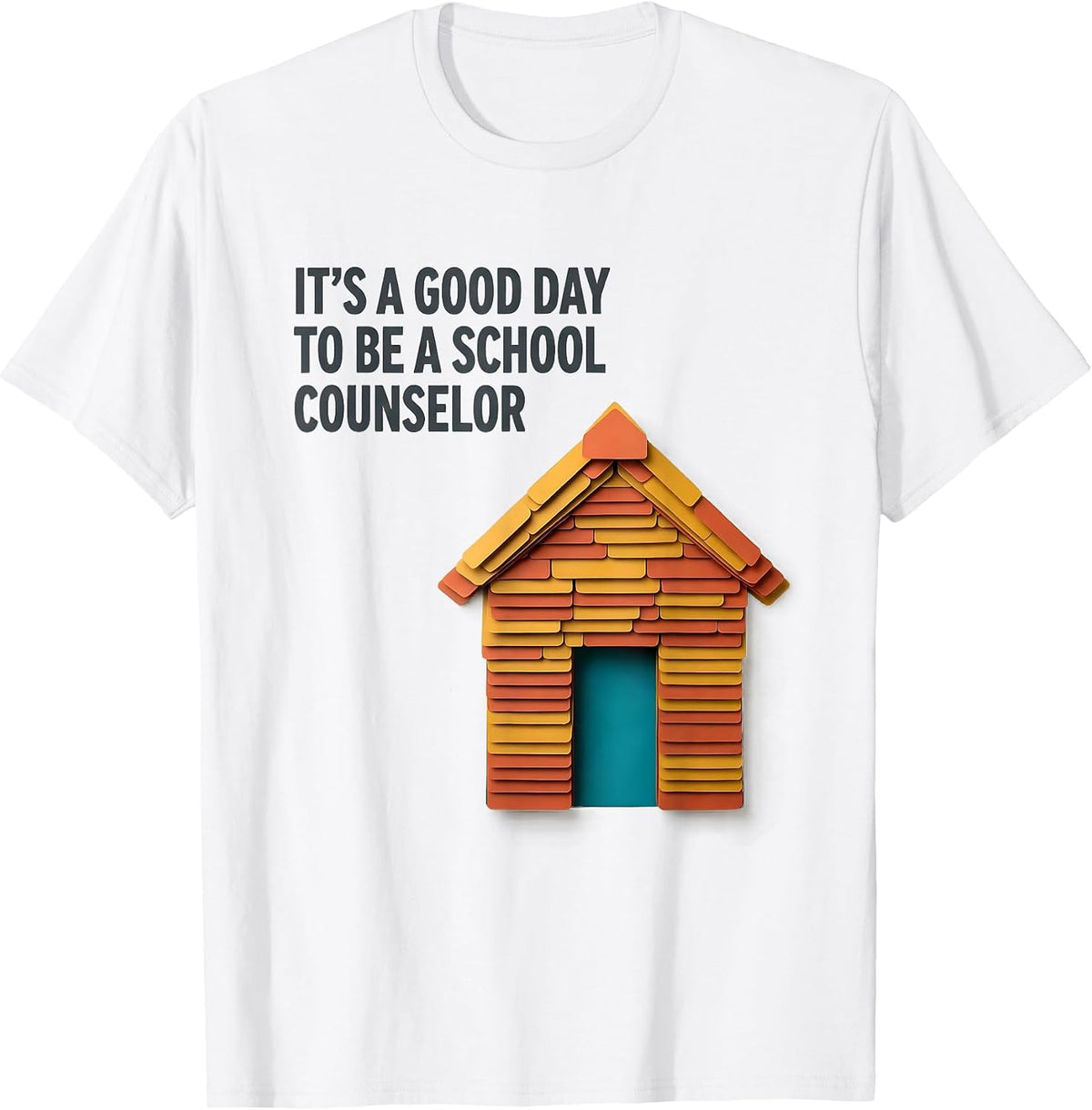 It's A Good Day To Be A School Counselor Teacher T-Shirt - White