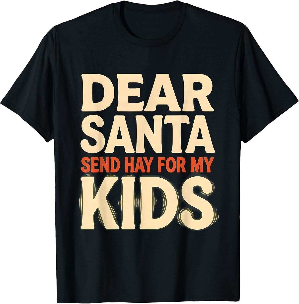 Men's Dear Santa Send Hay for My Kids Funny Goat Lover Christmas T-Shirt - Black