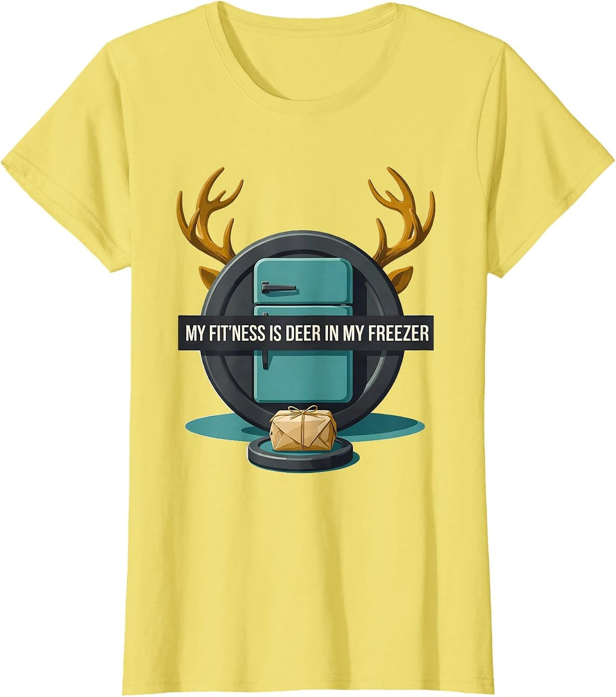 Women's My Fit'ness Is Deer In My Freezer Funny Hunting Dad Joke T-Shirt - Lemon Yellow