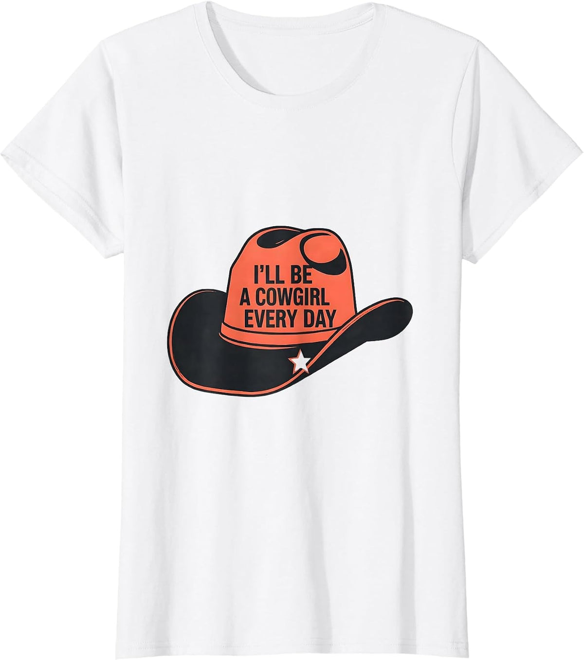 I'll Be A Cowgirl Every Day Minimalist Western Pride Rodeo T-Shirt - White