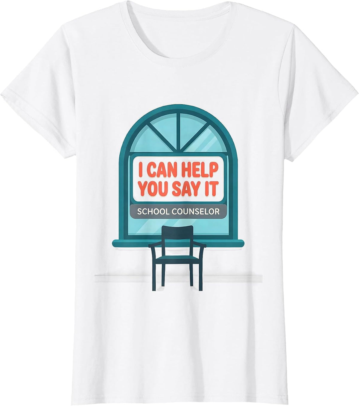 Women's School Counselor — I Can Help You Say It Funny T-Shirt - White