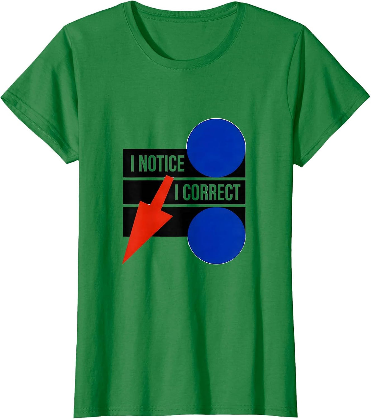 Women's I Notice I Correct Funny Grammar Teacher Punctuation Humor T-Shirt - Kelly Green