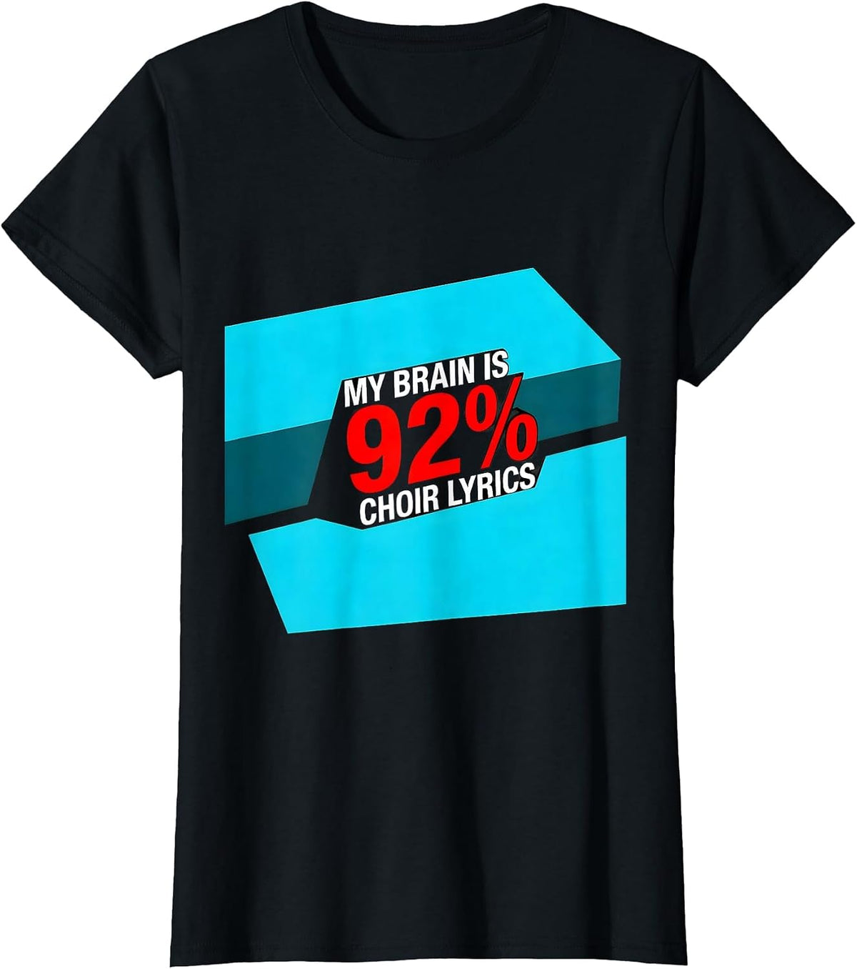 Women's My Brain Is 92% Choir Lyrics Funny Music Lover Singer Humor T-Shirt - Black