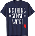 Nothing Makes Sense When We're Apart Matching Bestfriends T-Shirt - Navy Blue