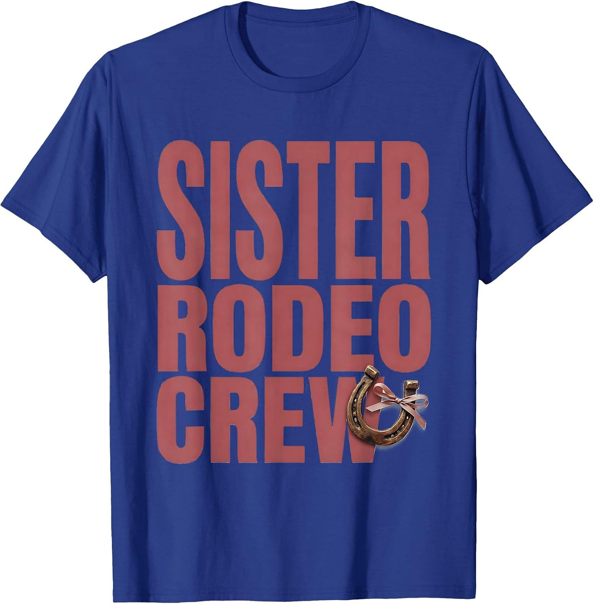 Sister Rodeo Crew Pink Boots Coquette CowGirl Birthday Party T-Shirt - Royal Blue
