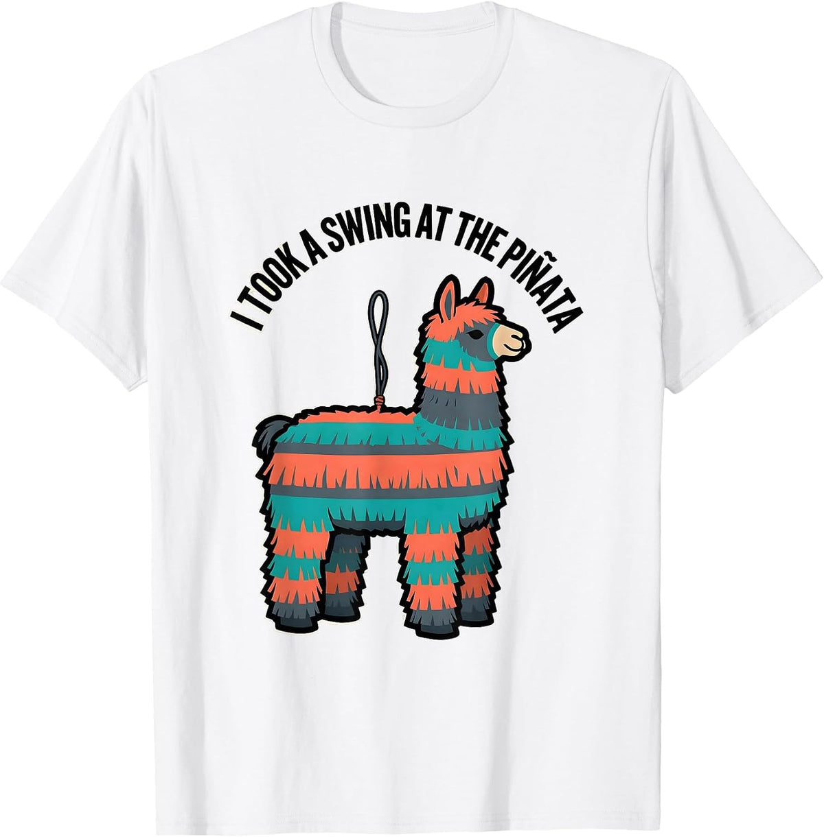 Men's I Took A Swing At The Piñata Funny Party Humor Cinco de Mayo T-Shirt - White