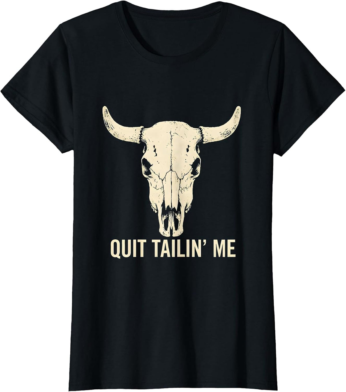 Quit Tailin' Me Boho Western Horse Lover Humor T-Shirt - Black