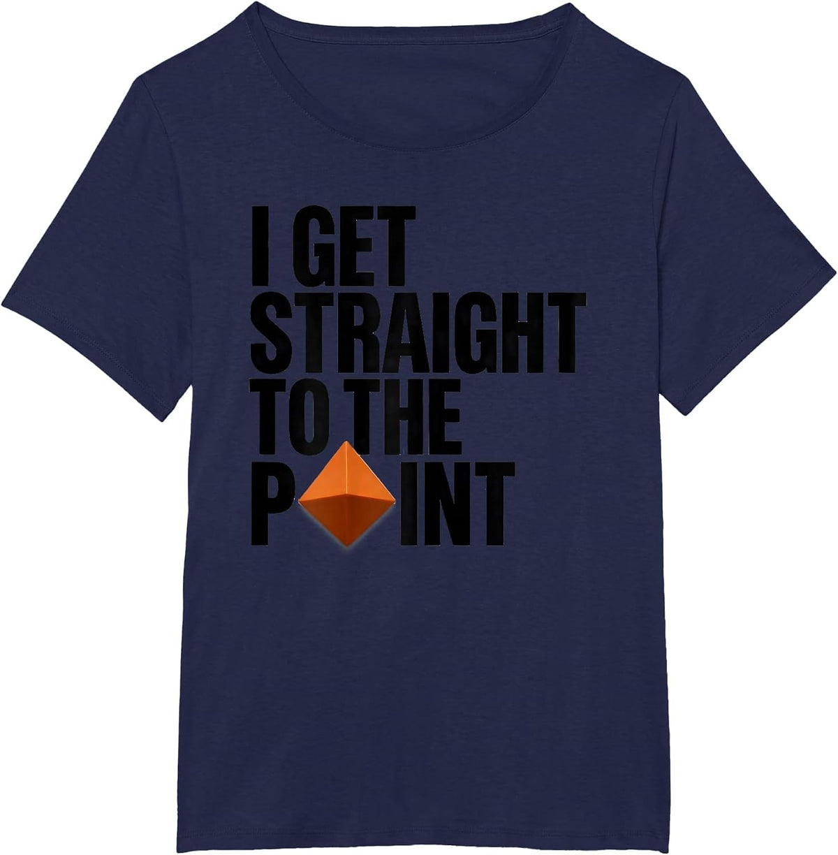 Women's I Get Straight To The Point Geometric Hunting Dad Deer T-Shirt - Navy Blue