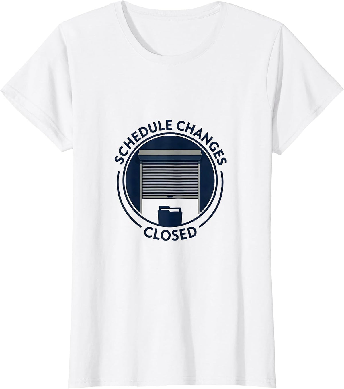 Schedule Changes Closed Minimalist School Counselor Humor T-Shirt - White