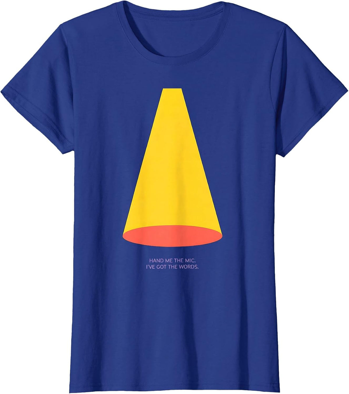 Women's Hand Me The Mic I've Got The Words Funny Music Lover Humor T-Shirt - Royal Blue