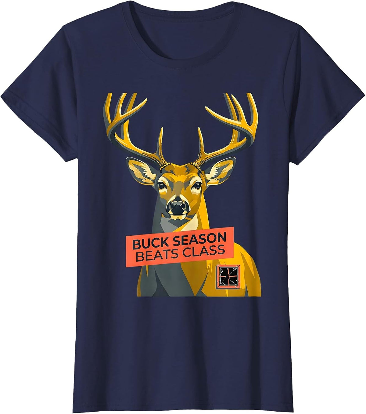 Women's Buck Season Beats Class Funny Deer Hunting Camo Dad Humor T-Shirt - Navy Blue
