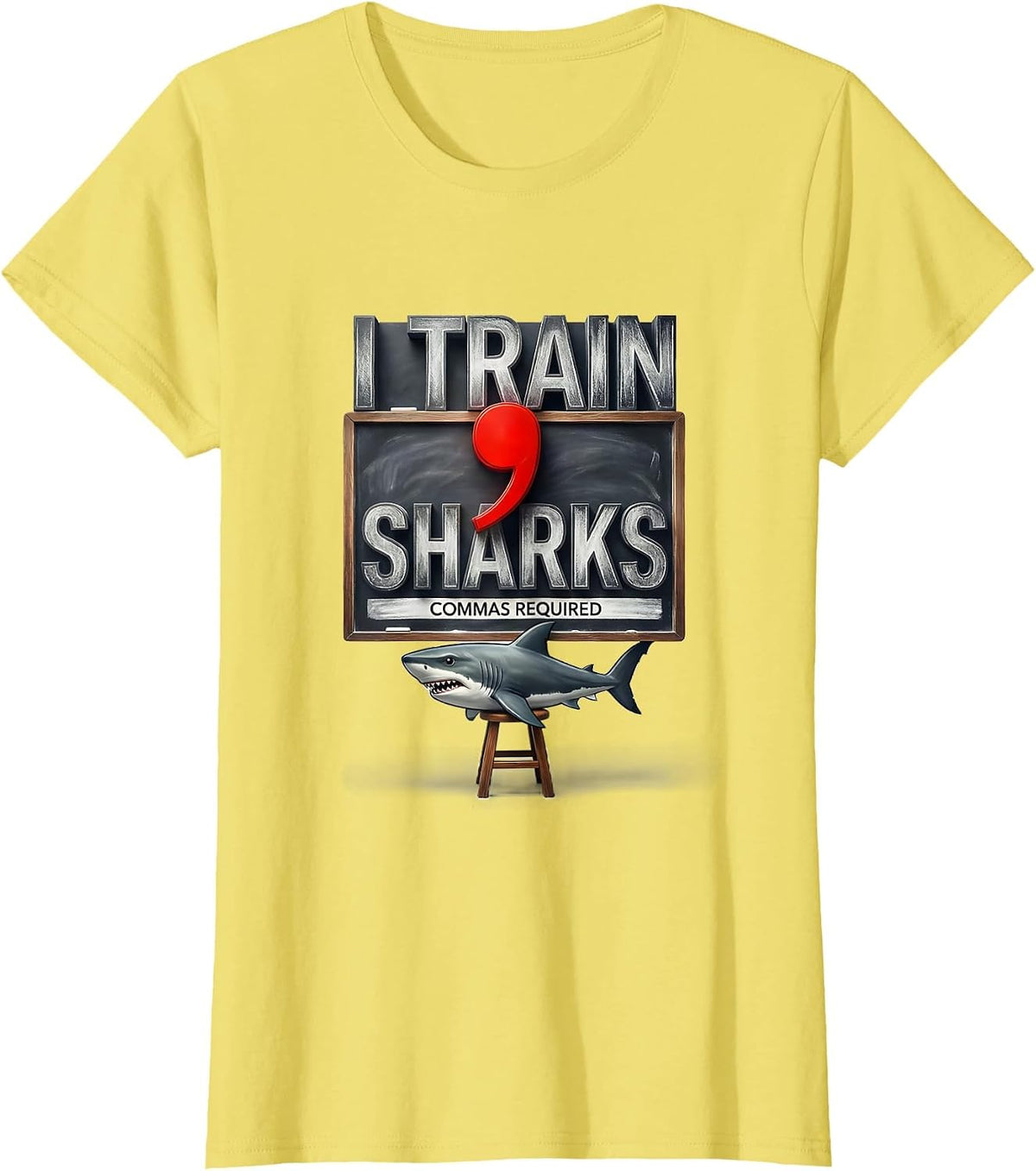 Women's I Train Sharks Commas Required Funny Grammar Teacher Humor T-Shirt - Lemon Yellow
