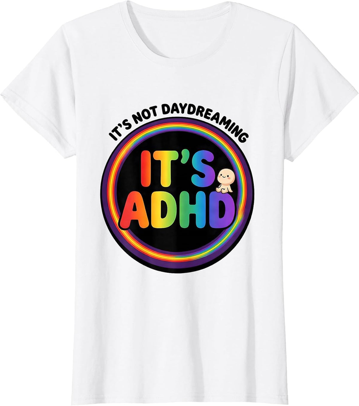 Women's It's Not Daydreaming It's ADHD Funny Neurodiversity ADHD T-Shirt - White