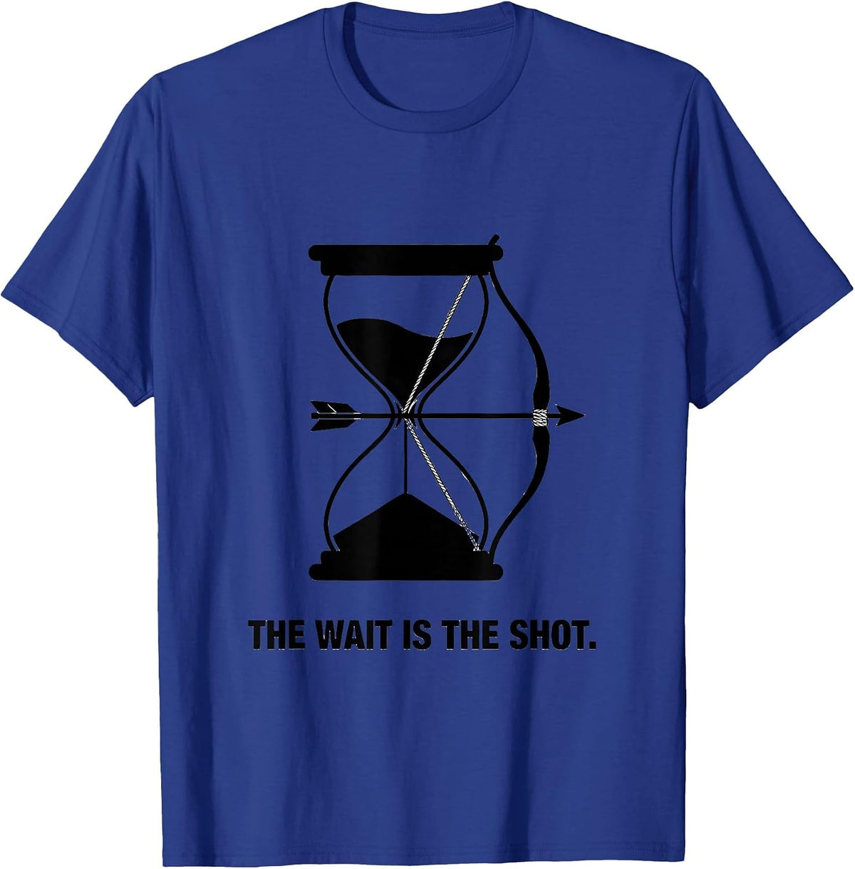 The Wait Is The Shot Archery Bowhunter Deer Hunting Pride T-Shirt - Royal Blue