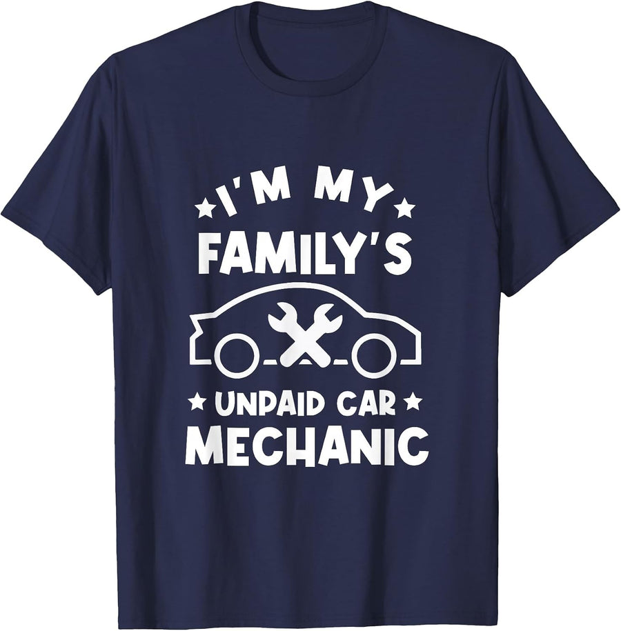 I'm My Family's Unpaid Car Mechanic - DIY Car Fixer T-Shirt - Navy Blue
