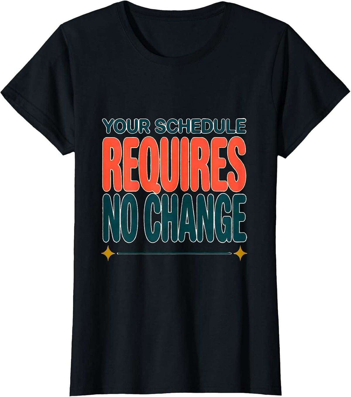 Women's Your Schedule Requires No Change Groovy School Counselor T-Shirt - Black