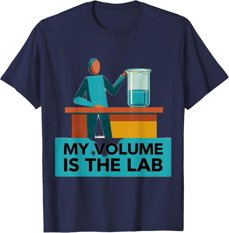 My Volume Is The Lab Funny Science Teacher Chemistry Pun T-Shirt - Navy Blue