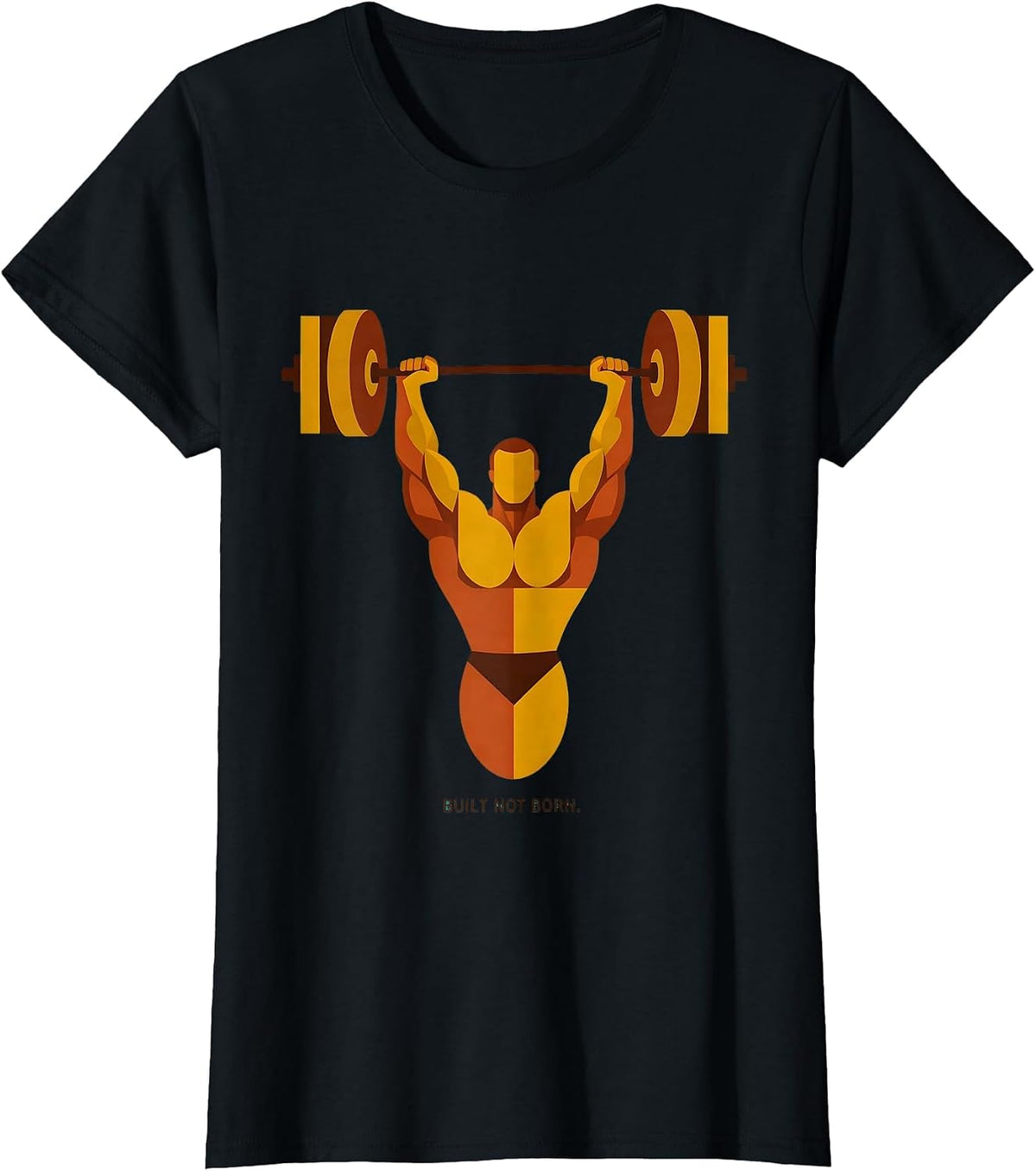 Built Not Born Gym Motivation Design T-Shirt - Black