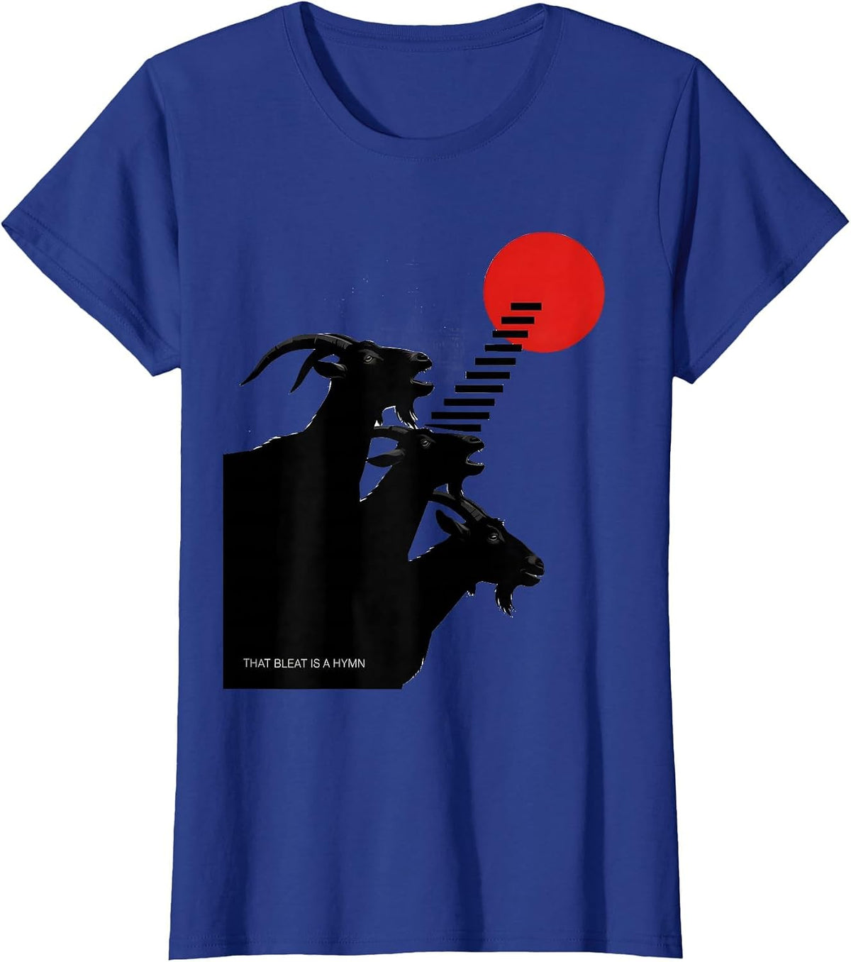 Women's That Bleat Is A Hymn Funny Goat Meme Parody Novelty T-Shirt - Royal Blue