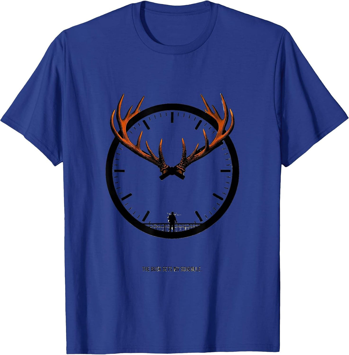 The Buck Sets My Schedule Funny Deer Hunting Dad Humor T-Shirt - Royal Blue