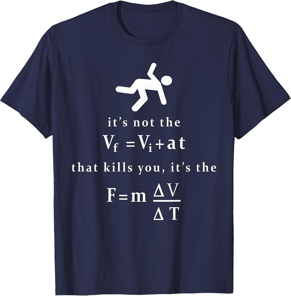 It's not the Fall that Kills You, It's the Landing. Tee T-Shirt - Navy Blue