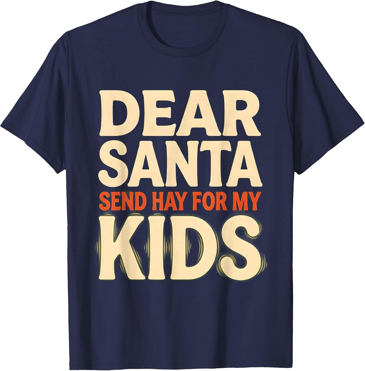 Men's Dear Santa Send Hay for My Kids Funny Goat Lover Christmas T-Shirt - Navy Blue