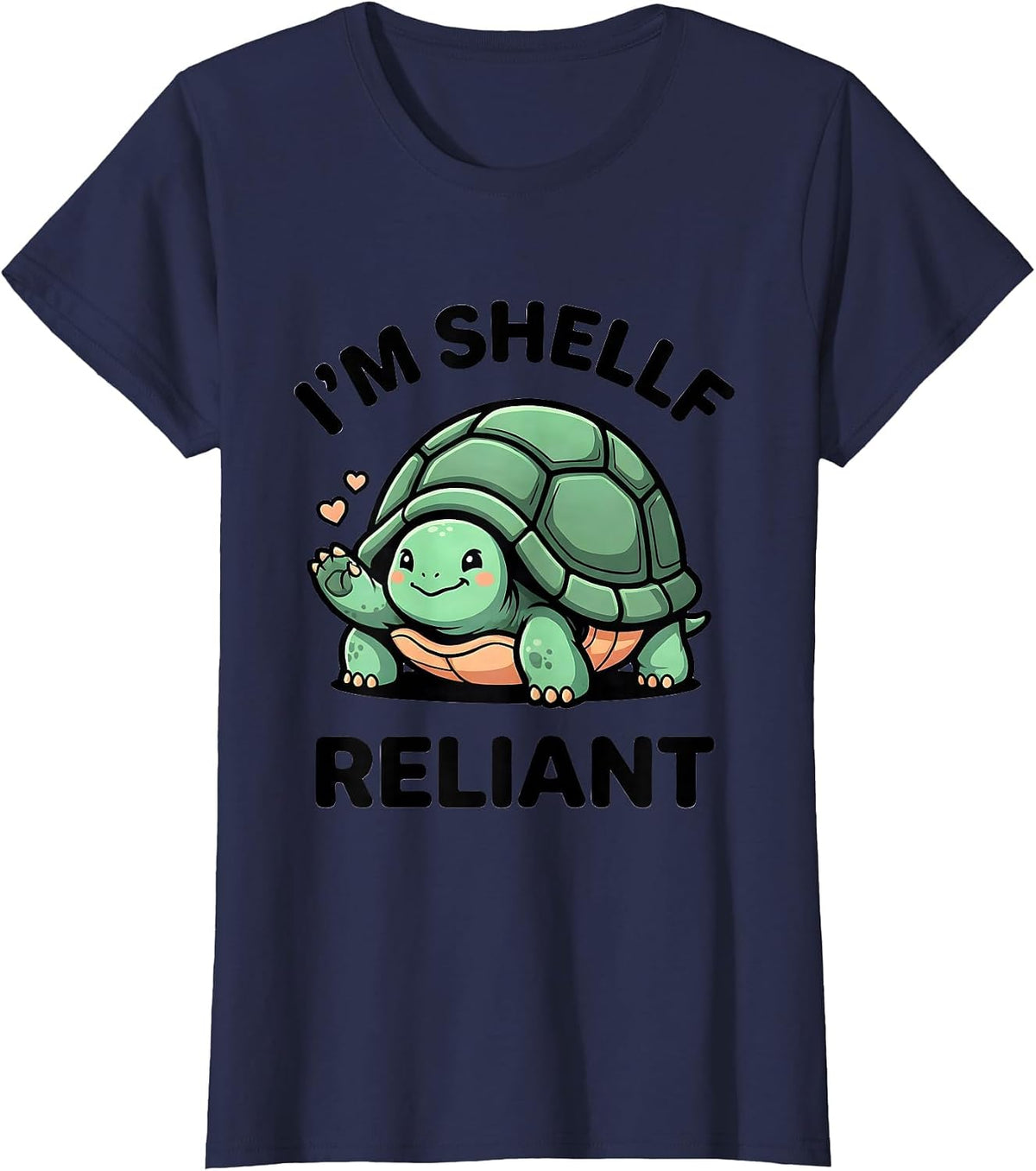 Women's I'm Shellf Reliant Cute Kawaii Turtle Lover Pet Enthusiast T-Shirt - Navy Blue