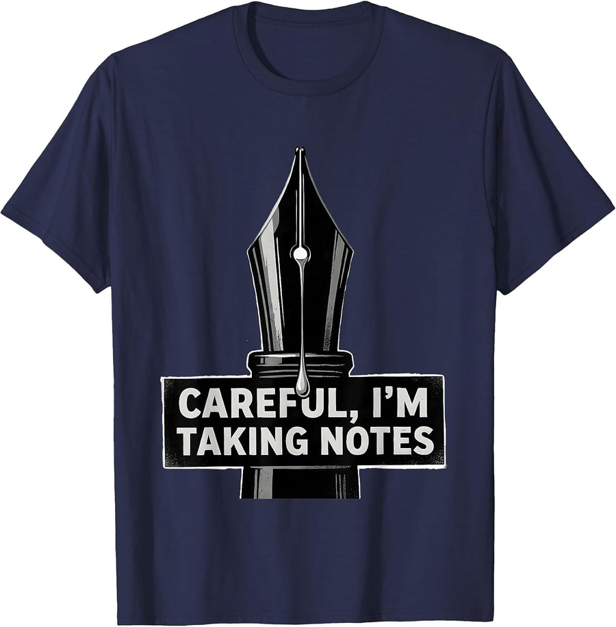 Careful, I'm Taking Notes Funny Writer Author Bookworm Humor T-Shirt - Navy Blue