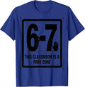 This Classroom Is A 6-7 Free Zone Funny Teacher Reading Meme T-Shirt - Royal Blue