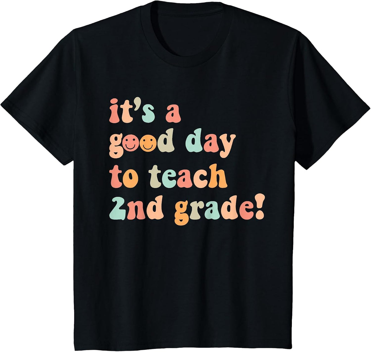 It's A Good Day to Teach 2nd Grade Teacher Back to School T-Shirt - Black