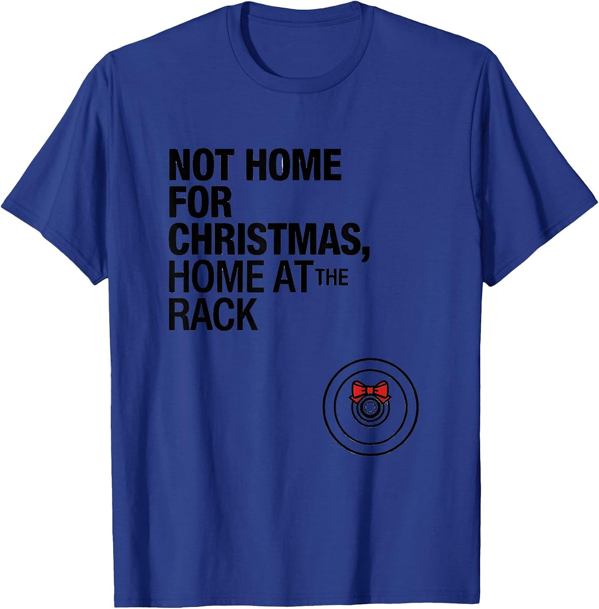 Men's Not Home For Christmas, Home At The Rack Funny Gym T-Shirt - Royal Blue