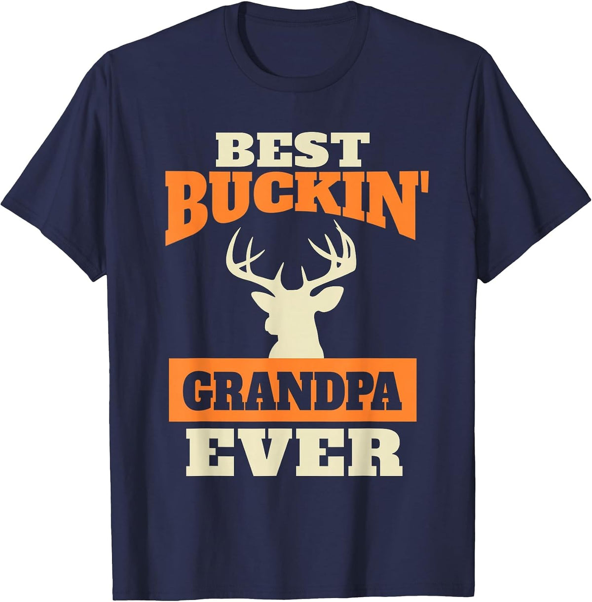 Deer Hunting Grandpa -Best Buckin Grandpa T-Shirt - Navy Blue