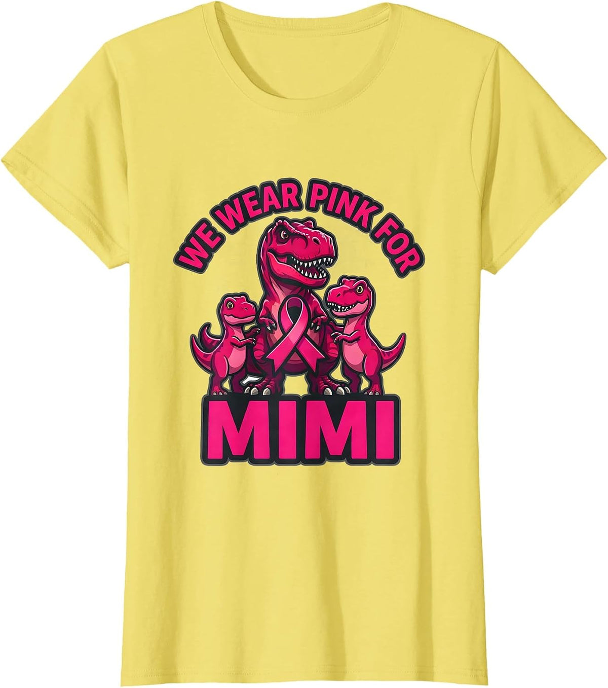 Women's We Wear Pink For Mimi Family Tribute Dinosaur Breast Cancer T-Shirt - Lemon Yellow