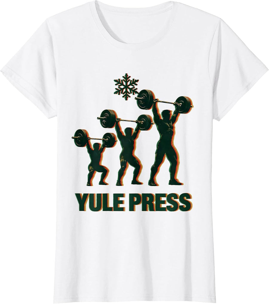 Women's Yule Press Funny Christmas Gym Weightlifting Fitness Gift T-Shirt - White