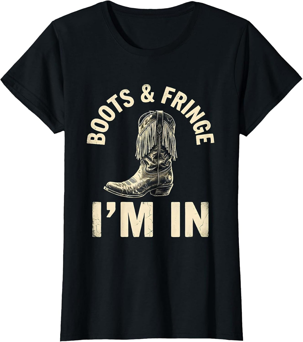 Boots & Fringe I'm In Boho Western Cowgirl Rodeo Pride T-Shirt - Black