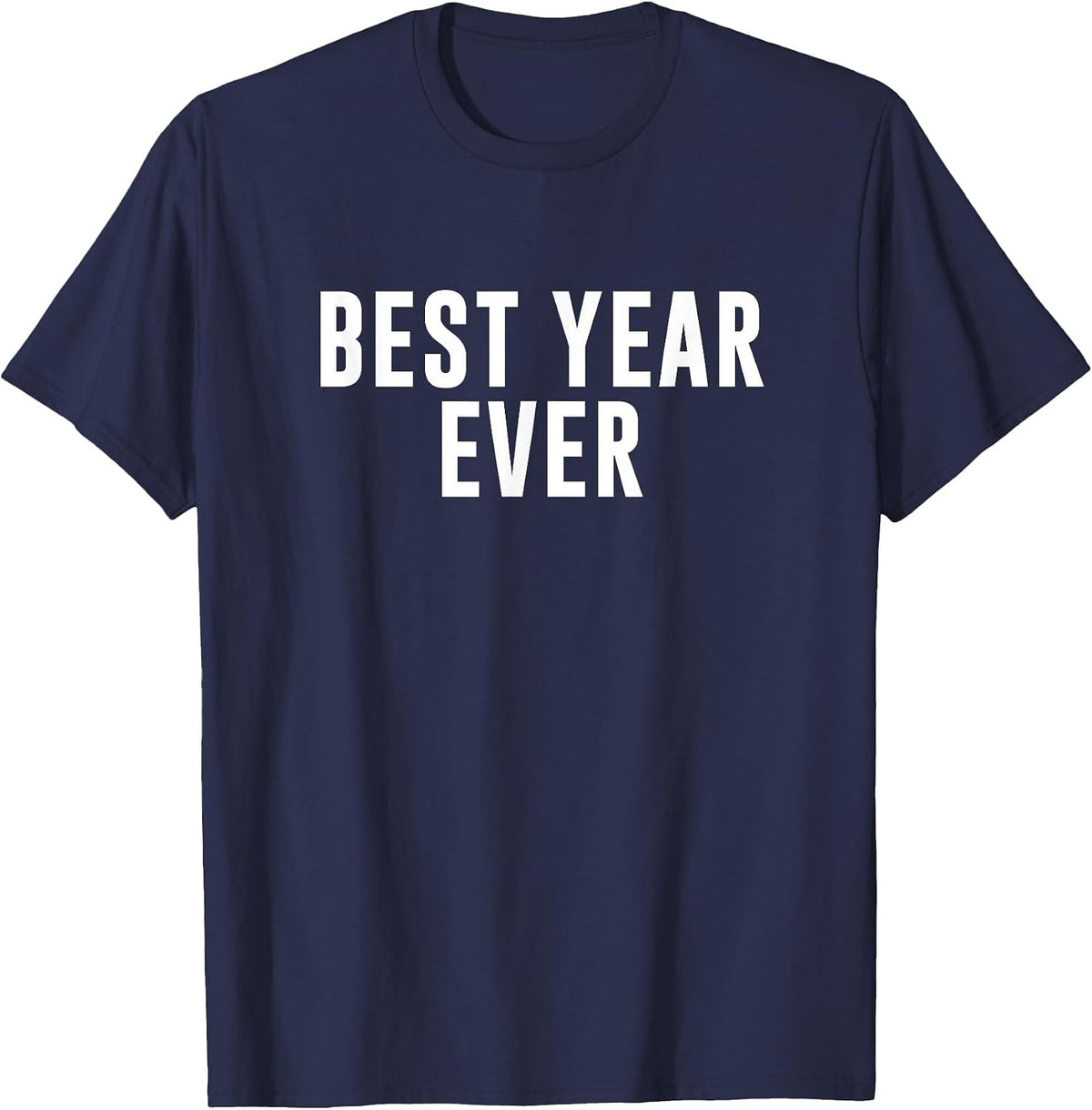 Best Year Ever T-Shirt - Navy Blue