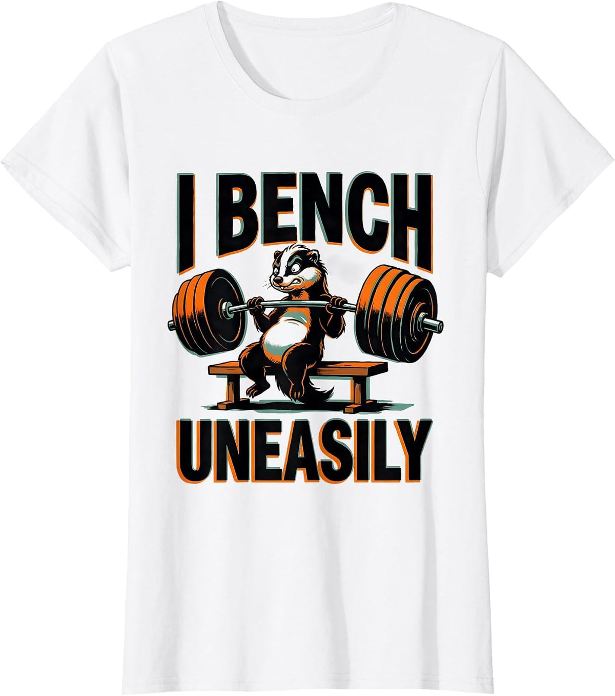 I Bench, Uneasily Funny Gym Workout Skunk Weightlifting T-Shirt - White