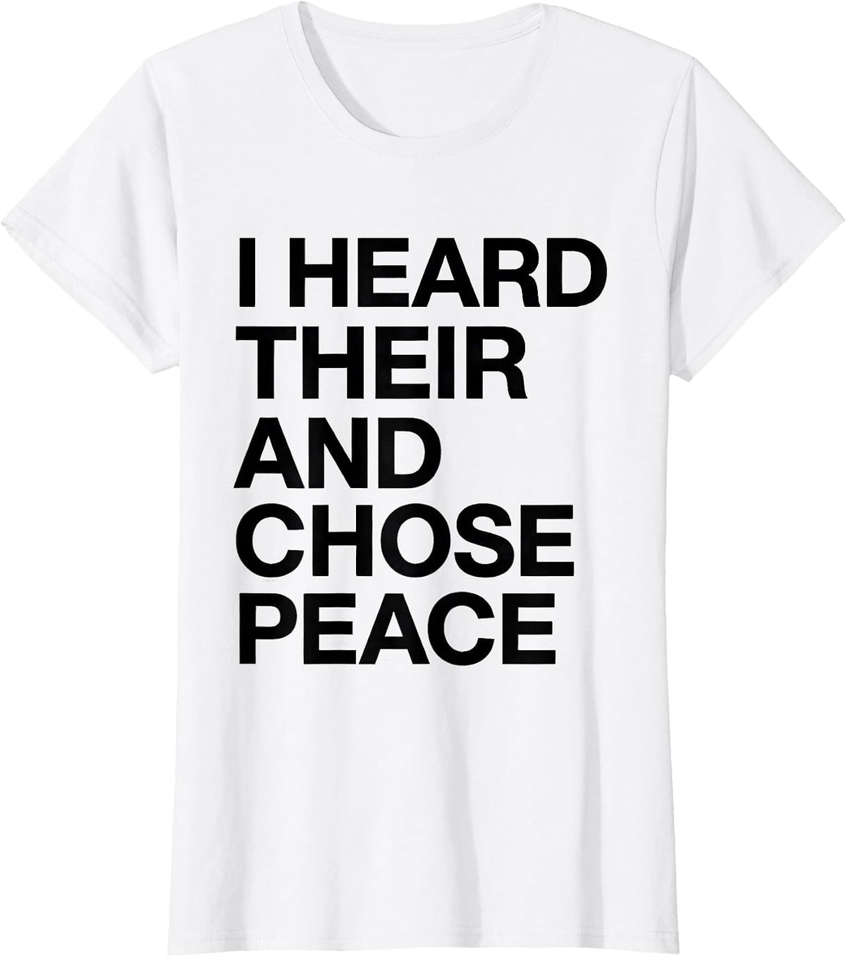 Women's I Heard Their And Chose Peace Funny Grammar Teacher Humor T-Shirt - White
