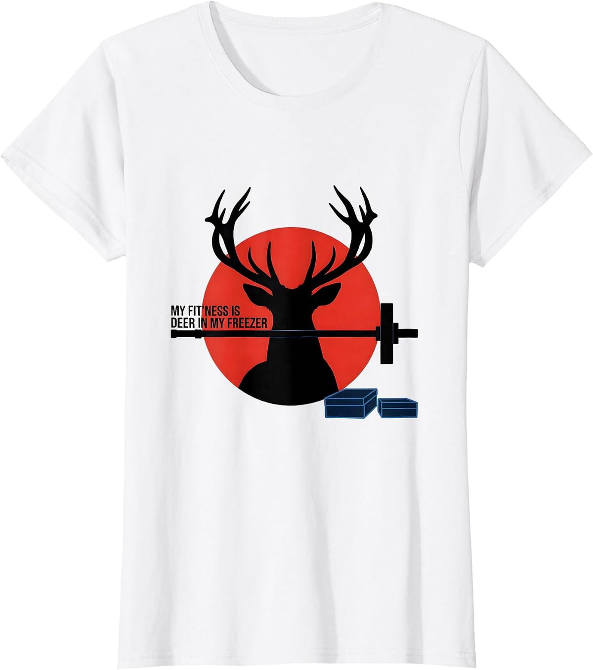My Fit'ness Is Deer In My Freezer Funny Hunting Dad Joke T-Shirt - White